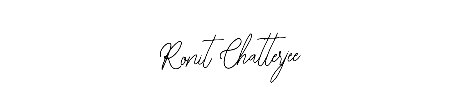 You should practise on your own different ways (Bearetta-2O07w) to write your name (Ronit Chatterjee) in signature. don't let someone else do it for you. Ronit Chatterjee signature style 12 images and pictures png
