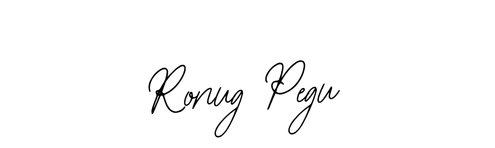 You should practise on your own different ways (Bearetta-2O07w) to write your name (Ronug Pegu) in signature. don't let someone else do it for you. Ronug Pegu signature style 12 images and pictures png