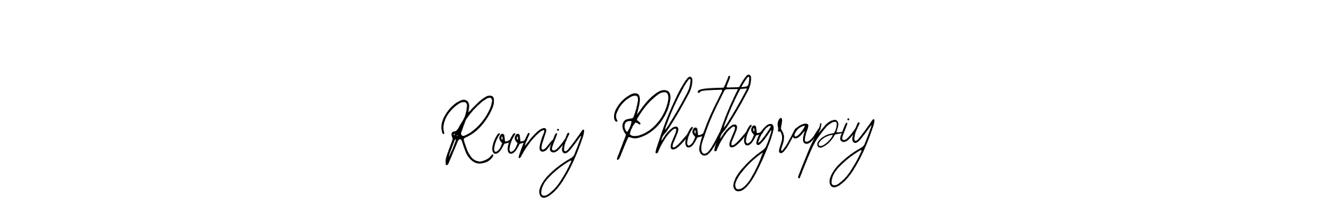 Use a signature maker to create a handwritten signature online. With this signature software, you can design (Bearetta-2O07w) your own signature for name Rooniy Phothograpiy. Rooniy Phothograpiy signature style 12 images and pictures png