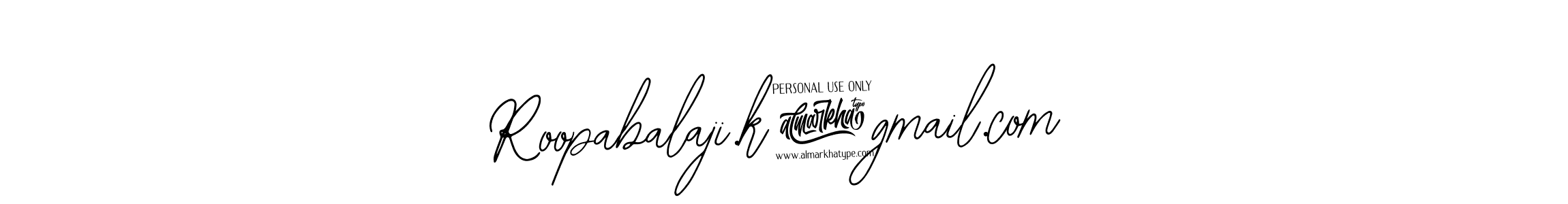 It looks lik you need a new signature style for name Roopabalaji.k@gmail.com. Design unique handwritten (Bearetta-2O07w) signature with our free signature maker in just a few clicks. Roopabalaji.k@gmail.com signature style 12 images and pictures png