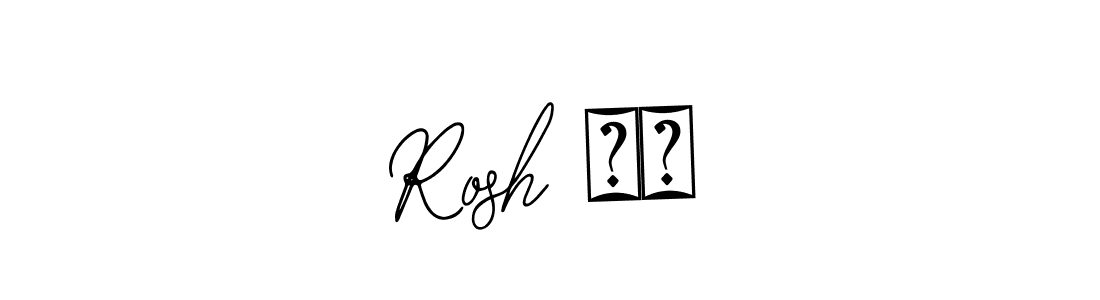 Make a beautiful signature design for name Rosh ❤️. With this signature (Bearetta-2O07w) style, you can create a handwritten signature for free. Rosh ❤️ signature style 12 images and pictures png