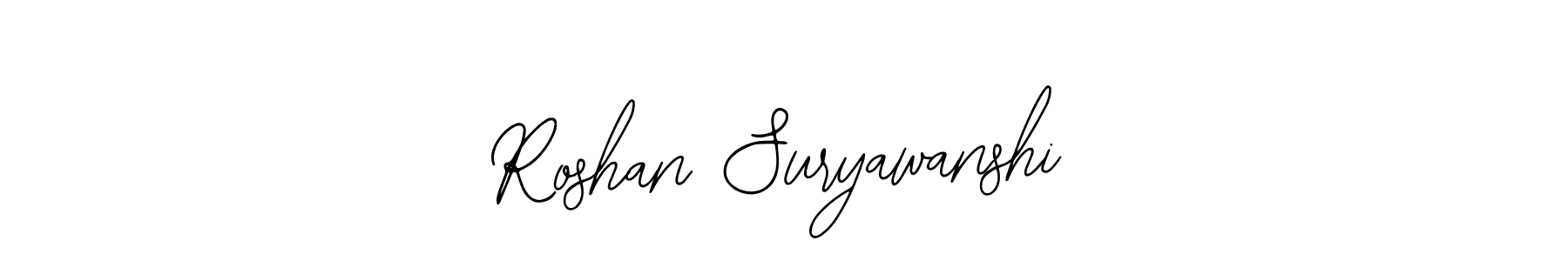 How to make Roshan Suryawanshi signature? Bearetta-2O07w is a professional autograph style. Create handwritten signature for Roshan Suryawanshi name. Roshan Suryawanshi signature style 12 images and pictures png