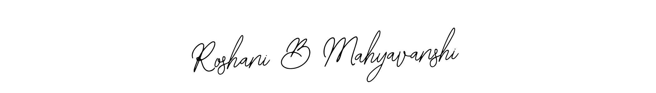 Also You can easily find your signature by using the search form. We will create Roshani B Mahyavanshi name handwritten signature images for you free of cost using Bearetta-2O07w sign style. Roshani B Mahyavanshi signature style 12 images and pictures png