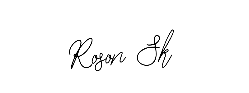 Make a beautiful signature design for name Roson Sk. With this signature (Bearetta-2O07w) style, you can create a handwritten signature for free. Roson Sk signature style 12 images and pictures png