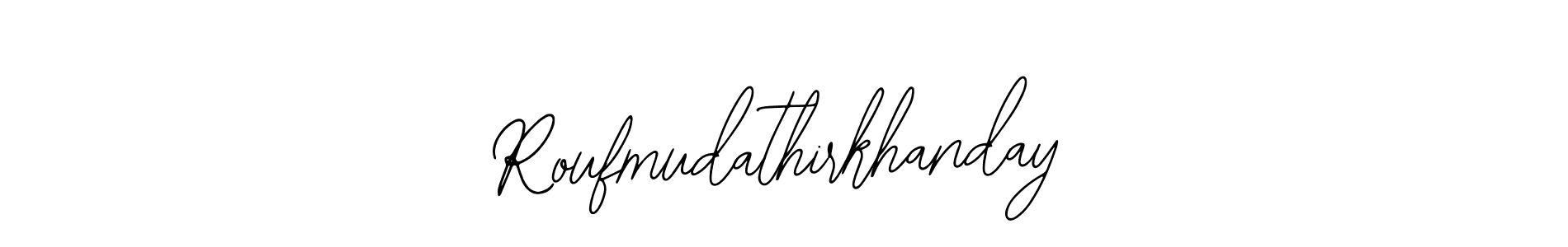 Once you've used our free online signature maker to create your best signature Bearetta-2O07w style, it's time to enjoy all of the benefits that Roufmudathirkhanday name signing documents. Roufmudathirkhanday signature style 12 images and pictures png