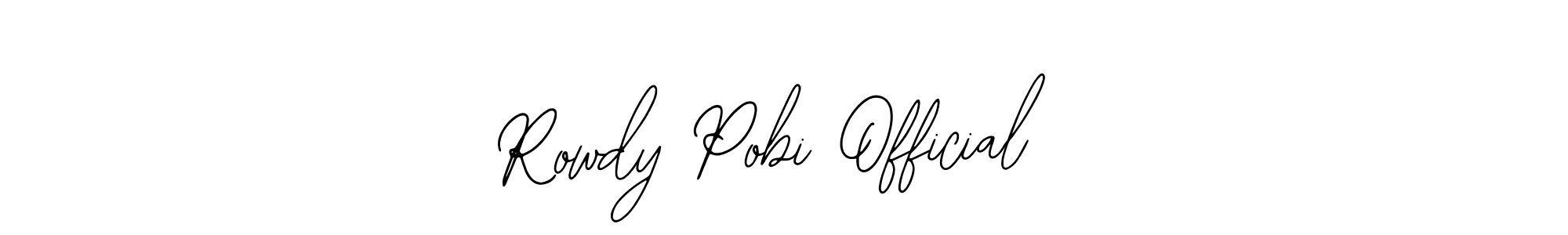 Best and Professional Signature Style for Rowdy Pobi Official . Bearetta-2O07w Best Signature Style Collection. Rowdy Pobi Official  signature style 12 images and pictures png