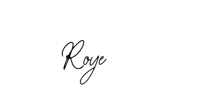 How to make Roye    name signature. Use Bearetta-2O07w style for creating short signs online. This is the latest handwritten sign. Roye    signature style 12 images and pictures png