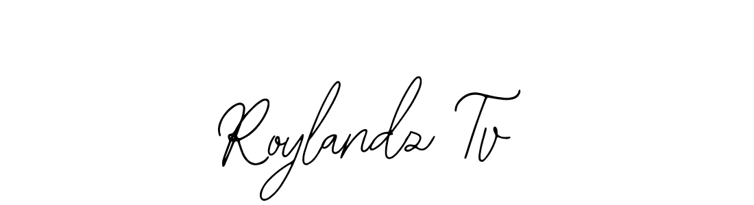 How to make Roylandz Tv name signature. Use Bearetta-2O07w style for creating short signs online. This is the latest handwritten sign. Roylandz Tv signature style 12 images and pictures png