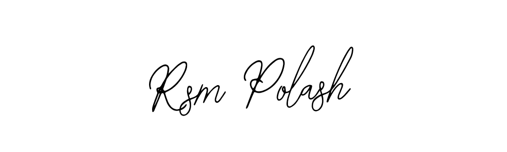 How to make Rsm Polash signature? Bearetta-2O07w is a professional autograph style. Create handwritten signature for Rsm Polash name. Rsm Polash signature style 12 images and pictures png