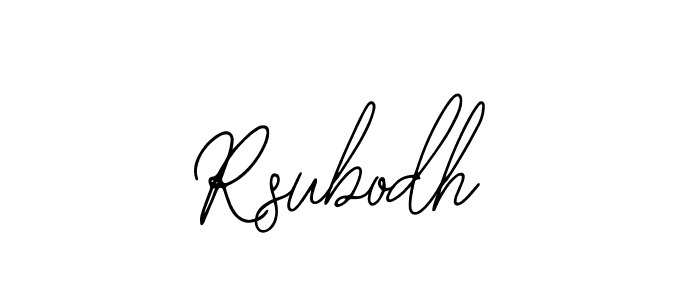 How to make Rsubodh name signature. Use Bearetta-2O07w style for creating short signs online. This is the latest handwritten sign. Rsubodh signature style 12 images and pictures png