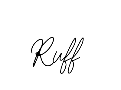 Design your own signature with our free online signature maker. With this signature software, you can create a handwritten (Bearetta-2O07w) signature for name Ruff. Ruff signature style 12 images and pictures png