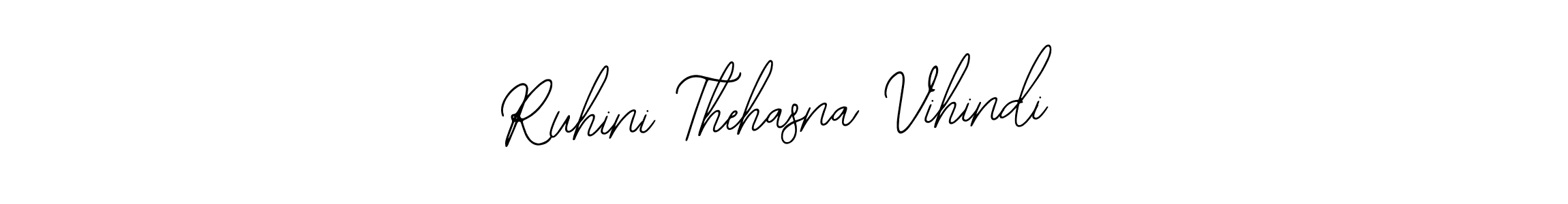 How to make Ruhini Thehasna Vihindi name signature. Use Bearetta-2O07w style for creating short signs online. This is the latest handwritten sign. Ruhini Thehasna Vihindi signature style 12 images and pictures png