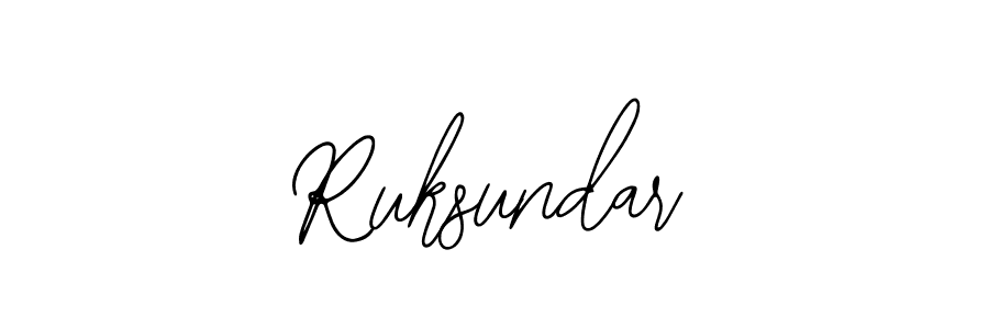 Also we have Ruksundar name is the best signature style. Create professional handwritten signature collection using Bearetta-2O07w autograph style. Ruksundar signature style 12 images and pictures png