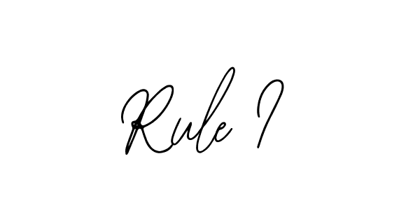 How to make Rule I signature? Bearetta-2O07w is a professional autograph style. Create handwritten signature for Rule I name. Rule I signature style 12 images and pictures png