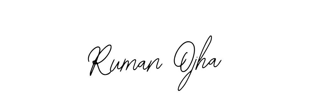 Use a signature maker to create a handwritten signature online. With this signature software, you can design (Bearetta-2O07w) your own signature for name Ruman Ojha. Ruman Ojha signature style 12 images and pictures png