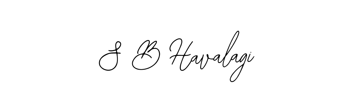 Design your own signature with our free online signature maker. With this signature software, you can create a handwritten (Bearetta-2O07w) signature for name S B Havalagi. S B Havalagi signature style 12 images and pictures png