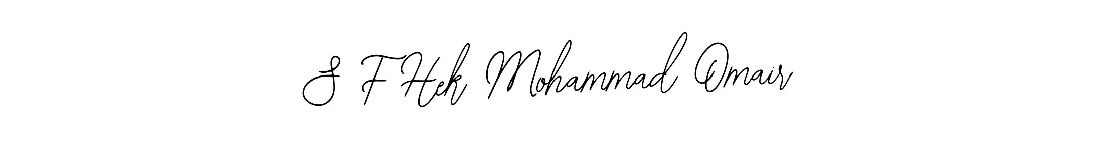 How to make S F Hek Mohammad Omair name signature. Use Bearetta-2O07w style for creating short signs online. This is the latest handwritten sign. S F Hek Mohammad Omair signature style 12 images and pictures png