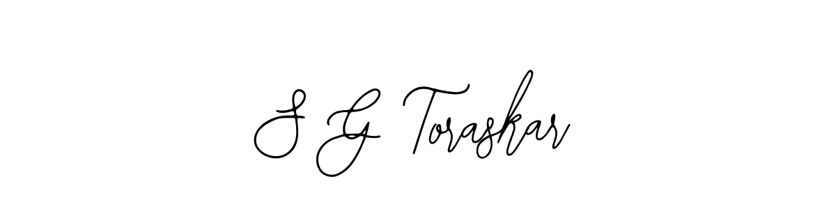 Also we have S G Toraskar name is the best signature style. Create professional handwritten signature collection using Bearetta-2O07w autograph style. S G Toraskar signature style 12 images and pictures png