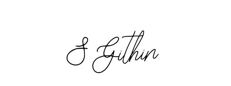 Design your own signature with our free online signature maker. With this signature software, you can create a handwritten (Bearetta-2O07w) signature for name S Githin. S Githin signature style 12 images and pictures png