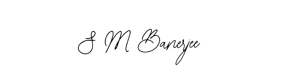 S M Banerjee stylish signature style. Best Handwritten Sign (Bearetta-2O07w) for my name. Handwritten Signature Collection Ideas for my name S M Banerjee. S M Banerjee signature style 12 images and pictures png