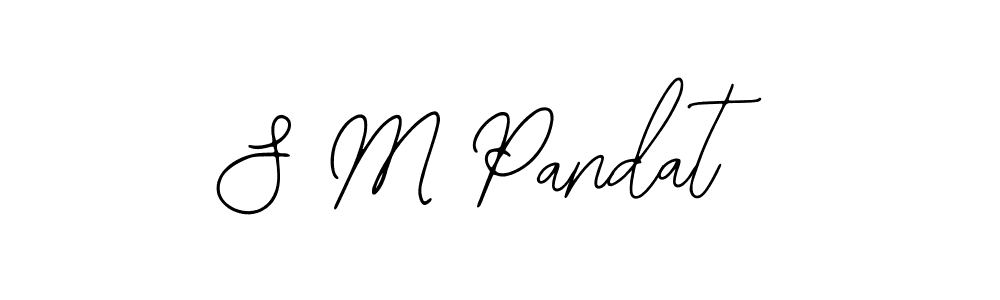 You should practise on your own different ways (Bearetta-2O07w) to write your name (S M Pandat) in signature. don't let someone else do it for you. S M Pandat signature style 12 images and pictures png