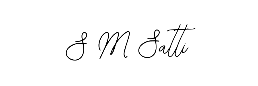 You should practise on your own different ways (Bearetta-2O07w) to write your name (S M Satti) in signature. don't let someone else do it for you. S M Satti signature style 12 images and pictures png