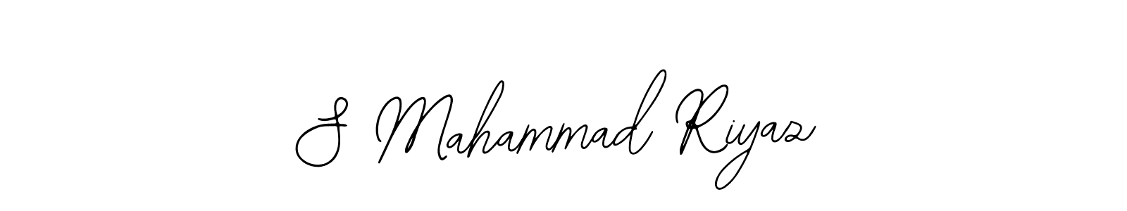 How to make S Mahammad Riyaz signature? Bearetta-2O07w is a professional autograph style. Create handwritten signature for S Mahammad Riyaz name. S Mahammad Riyaz signature style 12 images and pictures png