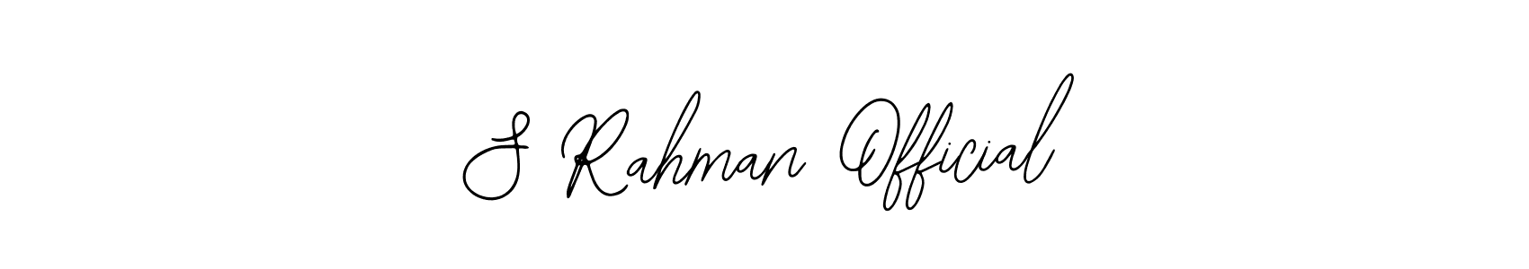 How to make S Rahman Official name signature. Use Bearetta-2O07w style for creating short signs online. This is the latest handwritten sign. S Rahman Official signature style 12 images and pictures png