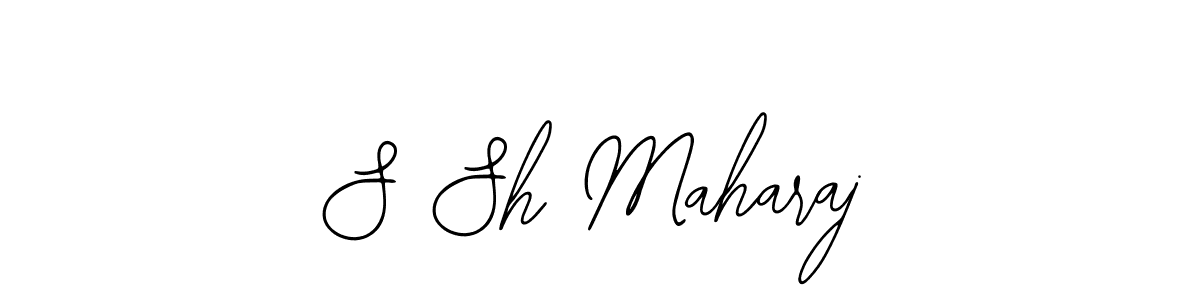 Also You can easily find your signature by using the search form. We will create S Sh Maharaj name handwritten signature images for you free of cost using Bearetta-2O07w sign style. S Sh Maharaj signature style 12 images and pictures png