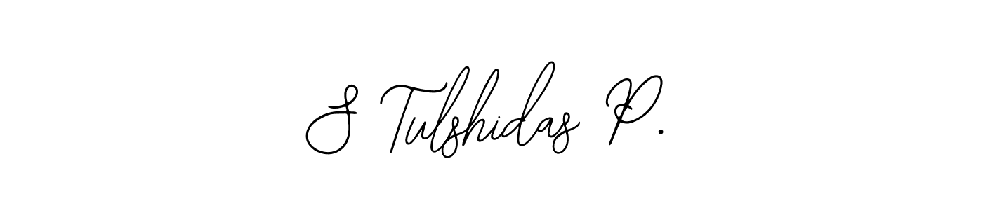 How to make S Tulshidas P. name signature. Use Bearetta-2O07w style for creating short signs online. This is the latest handwritten sign. S Tulshidas P. signature style 12 images and pictures png