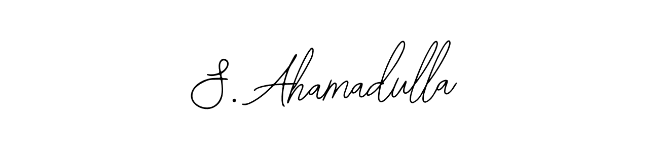 Design your own signature with our free online signature maker. With this signature software, you can create a handwritten (Bearetta-2O07w) signature for name S. Ahamadulla. S. Ahamadulla signature style 12 images and pictures png