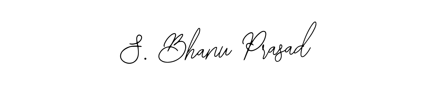 Also You can easily find your signature by using the search form. We will create S. Bhanu Prasad name handwritten signature images for you free of cost using Bearetta-2O07w sign style. S. Bhanu Prasad signature style 12 images and pictures png