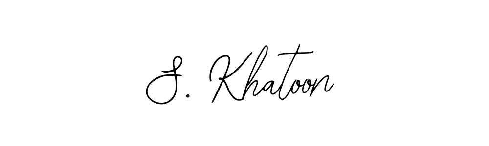 You should practise on your own different ways (Bearetta-2O07w) to write your name (S. Khatoon) in signature. don't let someone else do it for you. S. Khatoon signature style 12 images and pictures png