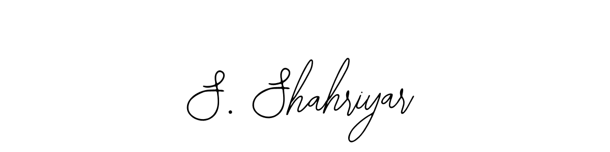 Make a short S. Shahriyar signature style. Manage your documents anywhere anytime using Bearetta-2O07w. Create and add eSignatures, submit forms, share and send files easily. S. Shahriyar signature style 12 images and pictures png