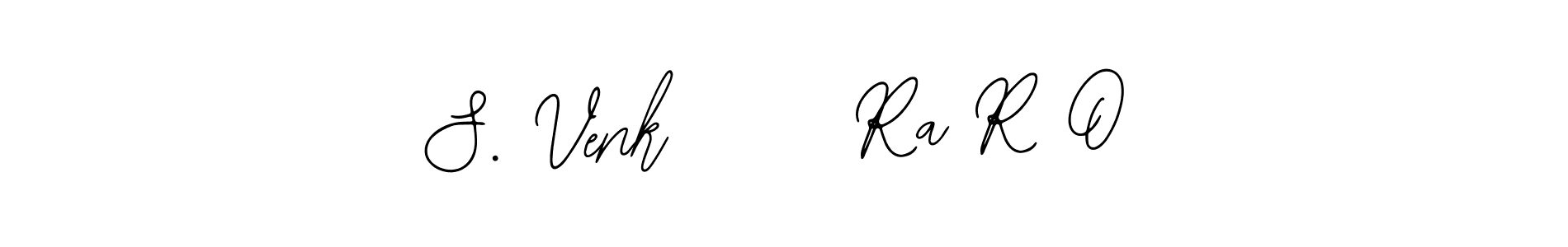 It looks lik you need a new signature style for name S. Venk      Ra R O. Design unique handwritten (Bearetta-2O07w) signature with our free signature maker in just a few clicks. S. Venk      Ra R O signature style 12 images and pictures png