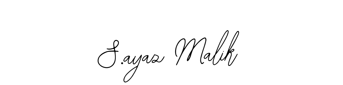 Once you've used our free online signature maker to create your best signature Bearetta-2O07w style, it's time to enjoy all of the benefits that S.ayaz Malik name signing documents. S.ayaz Malik signature style 12 images and pictures png