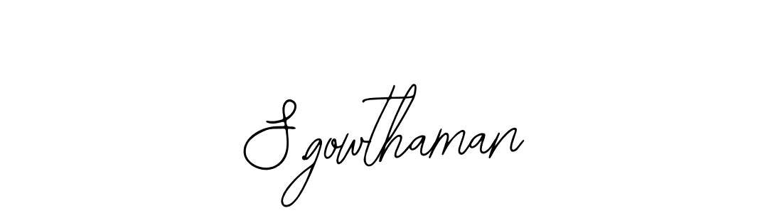 Best and Professional Signature Style for S.gowthaman. Bearetta-2O07w Best Signature Style Collection. S.gowthaman signature style 12 images and pictures png