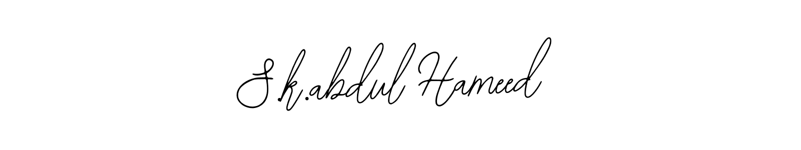 It looks lik you need a new signature style for name S.k.abdul Hameed. Design unique handwritten (Bearetta-2O07w) signature with our free signature maker in just a few clicks. S.k.abdul Hameed signature style 12 images and pictures png