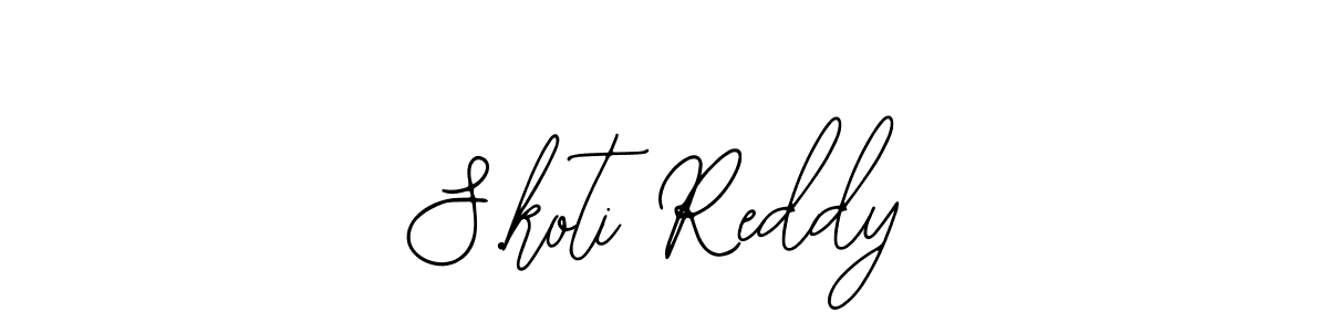 Create a beautiful signature design for name S.koti Reddy. With this signature (Bearetta-2O07w) fonts, you can make a handwritten signature for free. S.koti Reddy signature style 12 images and pictures png