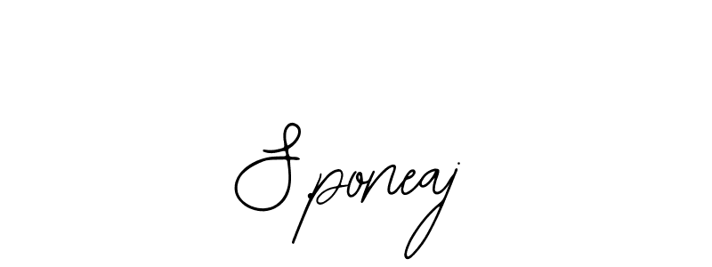 The best way (Bearetta-2O07w) to make a short signature is to pick only two or three words in your name. The name S.poneaj include a total of six letters. For converting this name. S.poneaj signature style 12 images and pictures png