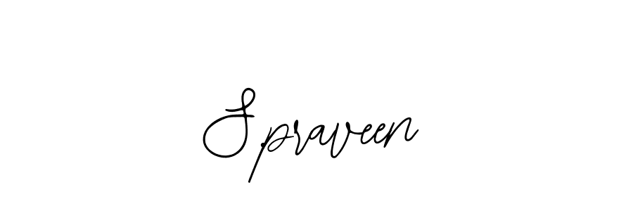 It looks lik you need a new signature style for name S.praveen. Design unique handwritten (Bearetta-2O07w) signature with our free signature maker in just a few clicks. S.praveen signature style 12 images and pictures png