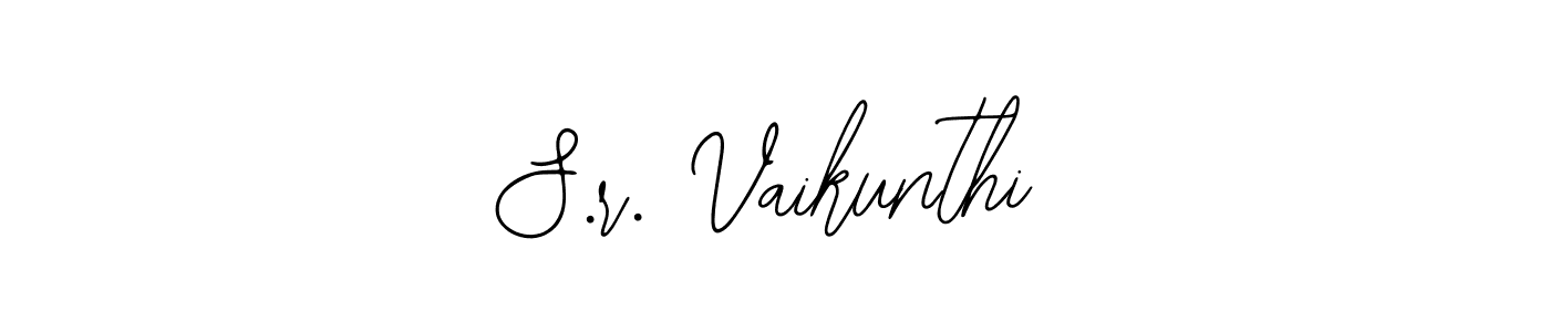 The best way (Bearetta-2O07w) to make a short signature is to pick only two or three words in your name. The name S.r. Vaikunthi include a total of six letters. For converting this name. S.r. Vaikunthi signature style 12 images and pictures png