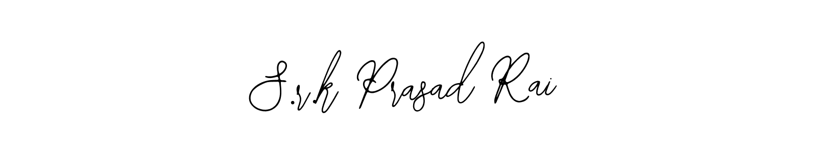 Create a beautiful signature design for name S.r.k Prasad Rai. With this signature (Bearetta-2O07w) fonts, you can make a handwritten signature for free. S.r.k Prasad Rai signature style 12 images and pictures png