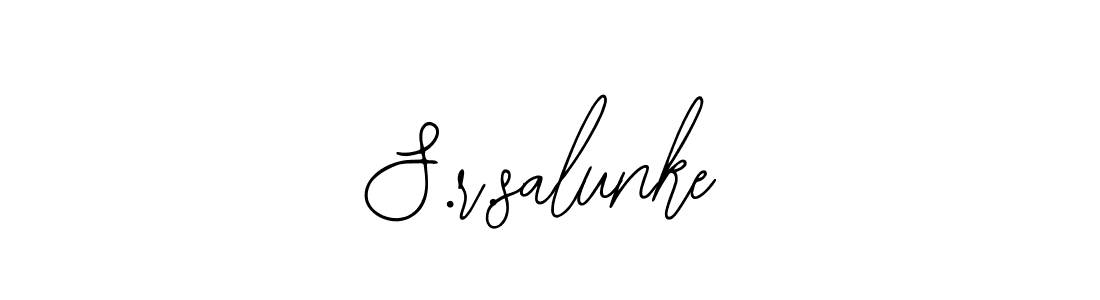 You should practise on your own different ways (Bearetta-2O07w) to write your name (S.r.salunke) in signature. don't let someone else do it for you. S.r.salunke signature style 12 images and pictures png