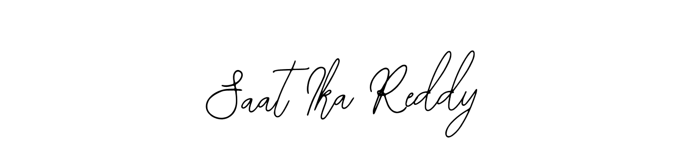 Once you've used our free online signature maker to create your best signature Bearetta-2O07w style, it's time to enjoy all of the benefits that Saat Ika Reddy name signing documents. Saat Ika Reddy signature style 12 images and pictures png