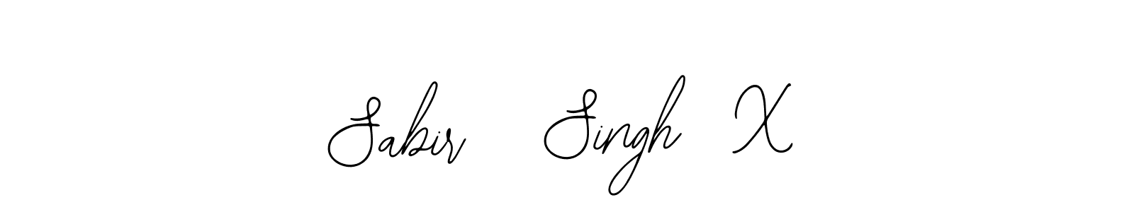 How to make Sabir   Singh  X signature? Bearetta-2O07w is a professional autograph style. Create handwritten signature for Sabir   Singh  X name. Sabir   Singh  X signature style 12 images and pictures png