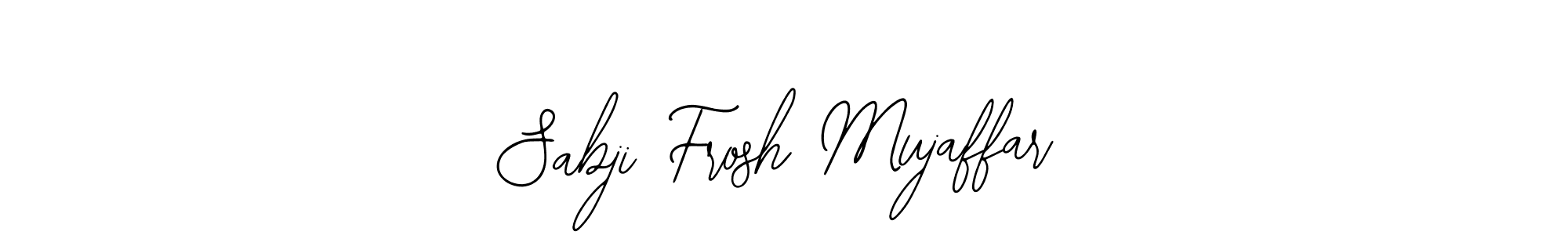 Also we have Sabji Frosh Mujaffar name is the best signature style. Create professional handwritten signature collection using Bearetta-2O07w autograph style. Sabji Frosh Mujaffar signature style 12 images and pictures png