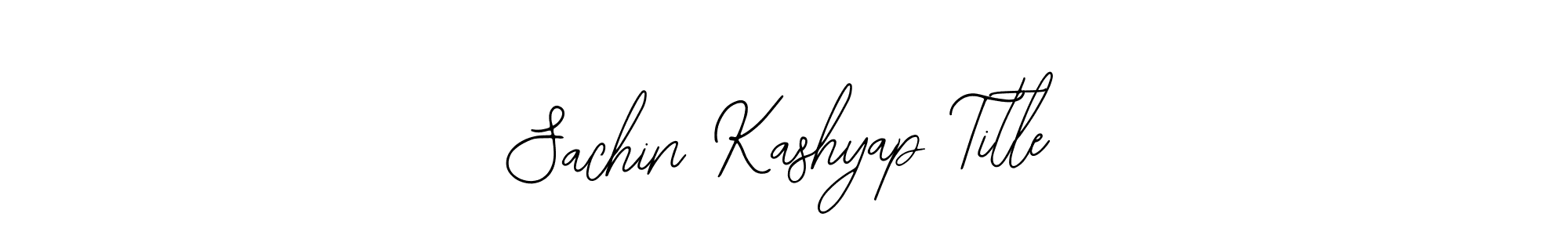 It looks lik you need a new signature style for name Sachin Kashyap Title. Design unique handwritten (Bearetta-2O07w) signature with our free signature maker in just a few clicks. Sachin Kashyap Title signature style 12 images and pictures png