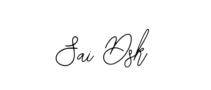 You should practise on your own different ways (Bearetta-2O07w) to write your name (Sai Dsk) in signature. don't let someone else do it for you. Sai Dsk signature style 12 images and pictures png