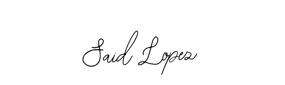 How to make Said Lopez signature? Bearetta-2O07w is a professional autograph style. Create handwritten signature for Said Lopez name. Said Lopez signature style 12 images and pictures png